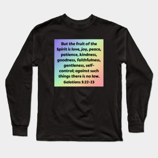 Bible Verse Galatians 5:22-23 Long Sleeve T-Shirt